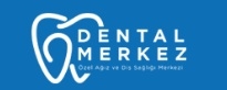 Dental Merkez Ağız ve Diş Sağlığı